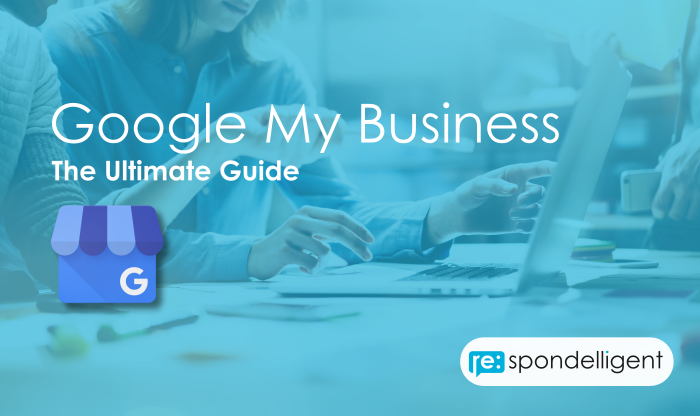 Google My Business: The Ultimate Guide