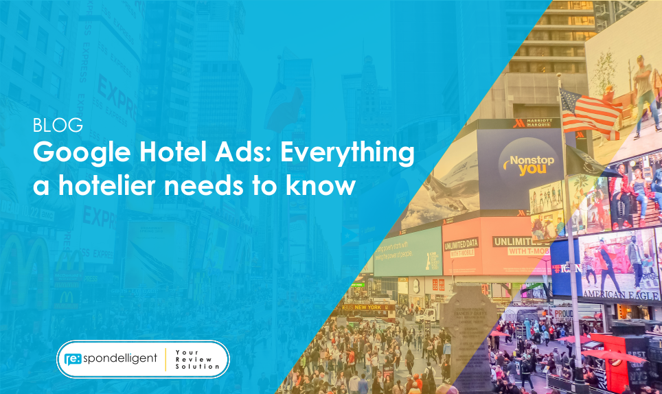 Google Hotel Ads: Everything a hotelier needs to know